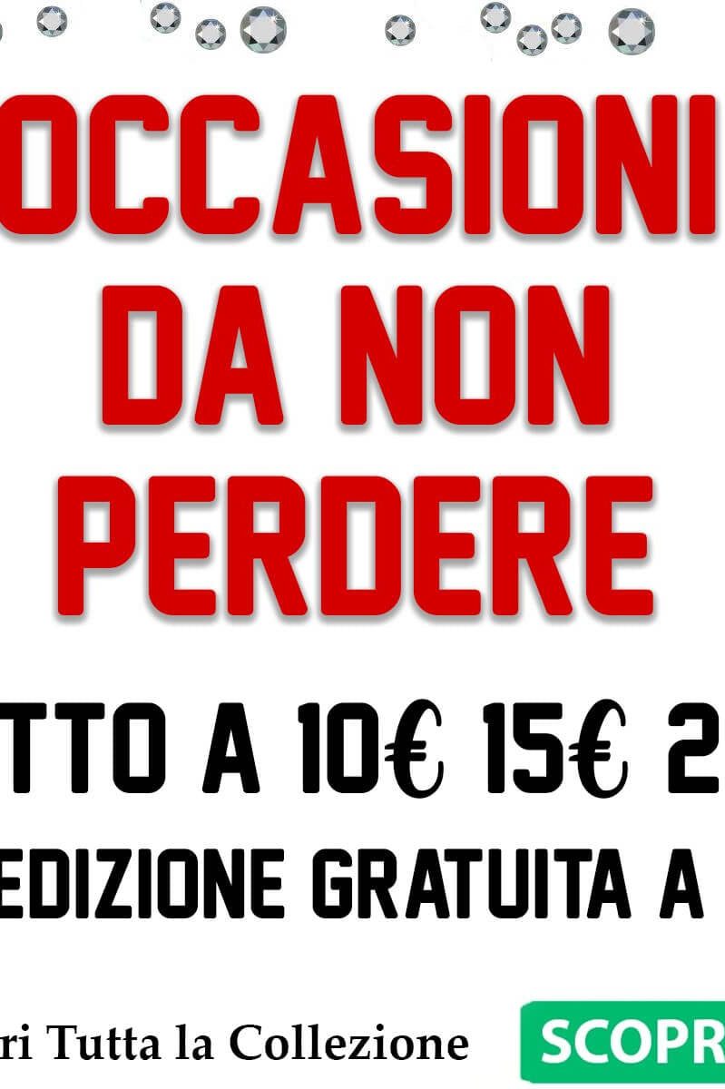 Tutto a 10 € / 15 € / 20€