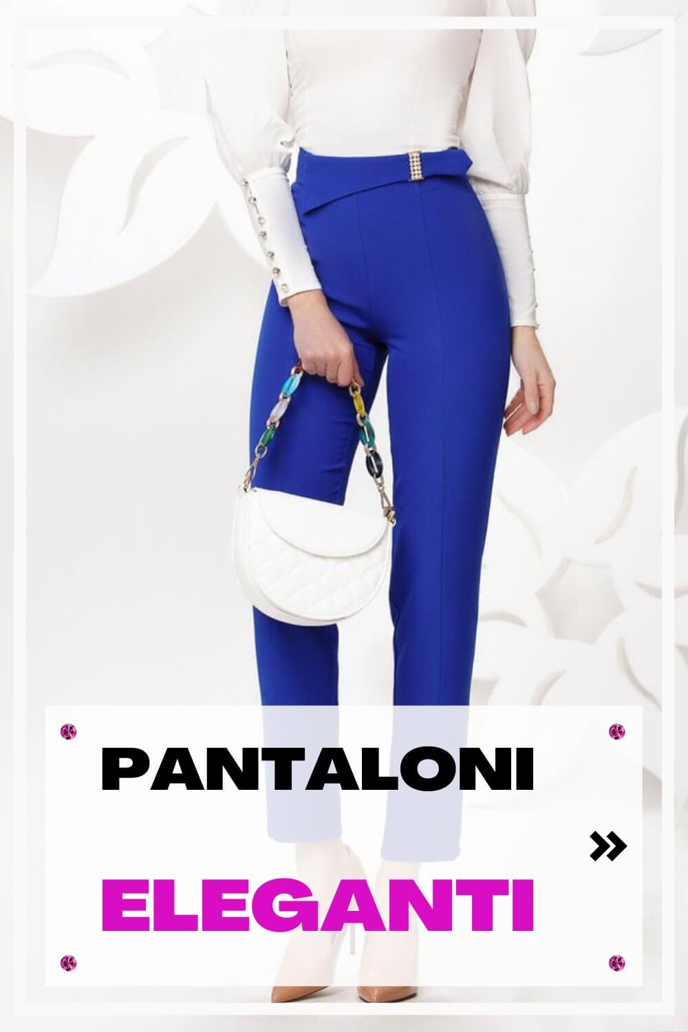 PANTALONI ELEGANTI